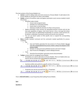 The main sections of the Process Modeler are:

Canvas is used for adding nodes and smart services to a Process Model. To add