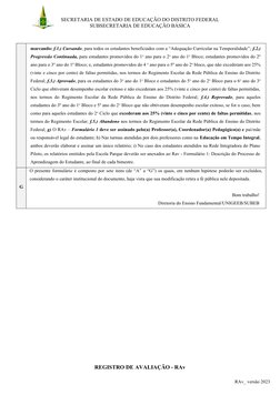 SECRETARIA DE ESTADO DE EDUCAÇÃO DO DISTRITO FEDERAL
SUBSECRETARIA DE EDUCAÇÃO BÁSICA
marcando: f.1.) Cursando, para todos os