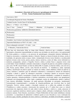 SECRETARIA DE ESTADO DE EDUCAÇÃO DO DISTRITO FEDERAL
SUBSECRETARIA DE EDUCAÇÃO BÁSICA
Formulário 1: Descrição do Processo de