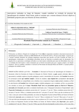 SECRETARIA DE ESTADO DE EDUCAÇÃO DO DISTRITO FEDERAL
SUBSECRETARIA DE EDUCAÇÃO BÁSICA
interventivos  realizados  ao  longo  d