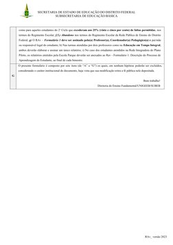 SECRETARIA DE ESTADO DE EDUCAÇÃO DO DISTRITO FEDERAL
SUBSECRETARIA DE EDUCAÇÃO BÁSICA
como para aqueles estudantes do 2o Cicl