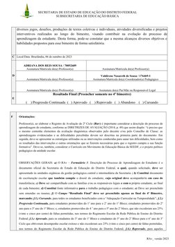 SECRETARIA DE ESTADO DE EDUCAÇÃO DO DISTRITO FEDERAL
SUBSECRETARIA DE EDUCAÇÃO BÁSICA
diversos jogos, desafios, produções de