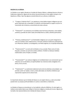REGIÓN DE LA CAÑADA 
La Cañada es una región ubicada en el estado de Oaxaca, México, y alberga diversas culturas y 
tradicion