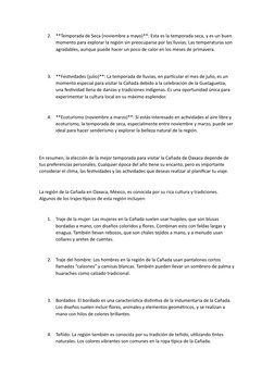 2.
**Temporada de Seca (noviembre a mayo)**: Esta es la temporada seca, y es un buen 
momento para explorar la región sin pre