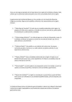 Estos son solo algunos ejemplos de los trajes típicos de la región de la Cañada en Oaxaca. Cabe 
señalar que la vestimenta tr