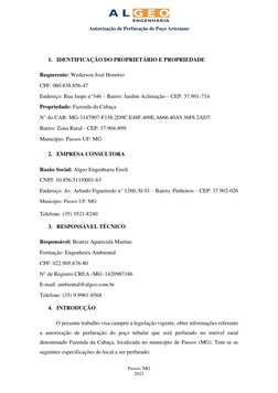 Autorização de Perfuração de Poço Artesiano 
Passos, MG 
2023 
 
1. IDENTIFICAÇÃO DO PROPRIETÁRIO E PROPRIEDADE 
Requer