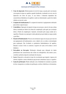 Autorização de Perfuração de Poço Artesiano 
Passos, MG 
2023 
▪ Cone de depressão: Rebaixamento do nível de água causa