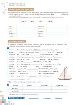 Los ejercicios sin número de columna sirven para reforzar algún aspecto ortográfico. 
Forma palabras deri__adas con los sufij