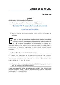 Ejercicios de WORD 
NIVEL BÁSICO 
Ejercicio 1 
Copia el siguiente texto dándole el formato que tiene:  
• 
Texto en azul, neg