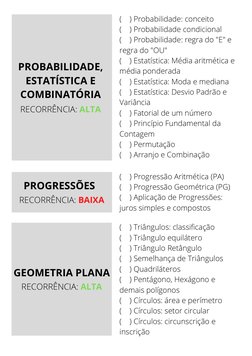 RECORRÊNCIA: ALTA
GEOMETRIA PLANA
(    ) Triângulos: classificação
(    ) Triângulo equilátero
(    ) Triângulo Retângulo
(