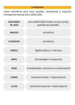 Como referência para seus estudos, recomendo o seguinte
cronograma mensal até o ENEM 2024.
JANEIRO
Cronograma
DEZEMBRO
DE 202