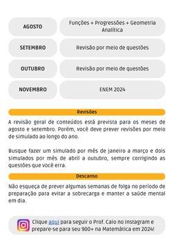(https://www.instagram.com/prof_caio/)AGOSTO
Funções + Progressões + Geometria
Analítica
SETEMBRO
Revisão por meio de questõ