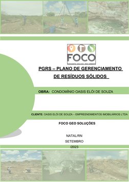 PGRS - Plano de Gerenciamento de
Resíduos Sólidos
‘
1
 OBRA:  CONDOMÍNIO OASIS ELÓI DE SOUZA
    
CLIENTE: OASIS ELÓI DE SOUZ