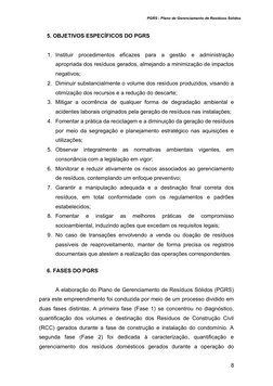 PGRS - Plano de Gerenciamento de Resíduos Sólidos
5. OBJETIVOS ESPECÍFICOS DO PGRS
1. Instituir  procedimentos  eficazes  par