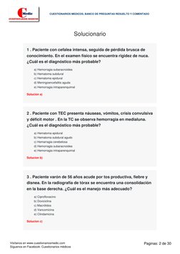 Solucionario
1 . Paciente con cefalea intensa, seguida de pérdida brusca de
conocimiento. En el examen físico se encuentra ri