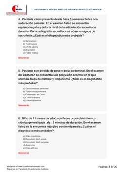 4 . Paciente varón presenta desde hace 3 semanas fiebre con
sudoración parcelar. En el examen físico se encuentra
esplenomega