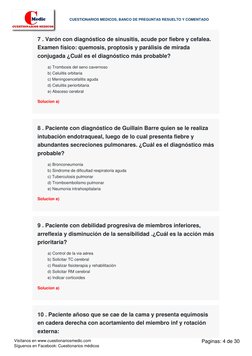 7 . Varón con diagnóstico de sinusitis, acude por fiebre y cefalea.
Examen físico: quemosis, proptosis y parálisis de mirada