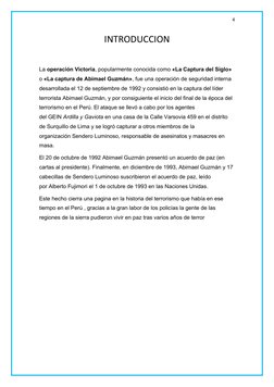 4
INTRODUCCION
La operación Victoria, popularmente conocida como «La Captura del Siglo» 
o «La captura de Abimael Guzmán (htt