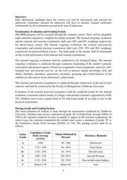 5
Interview:
Only short-listed candidates from the written test will be interviewed and selected for
admission. Candidates se