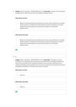 
Código: 24819 - Disciplina - BIOGEOGRAFIA (170) - Enunciado: O projeto de transposição
das águas do rio São Francisco tem c