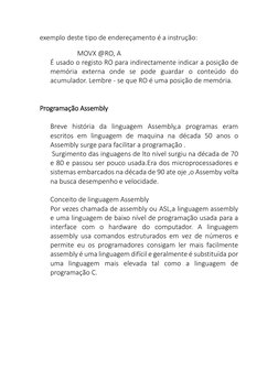 exemplo deste tipo de endereçamento é a instrução: 
                 
                MOVX @RO, A 
É usado o registo RO para