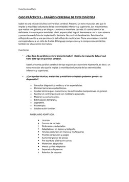 Paula Mendoza Marín 
 
CASO PRÁCTICO 9 – PARÁLISIS CEREBRAL DE TIPO ESPÁSTICA 
Isabel es una niña de 10 años con Parálisis ce