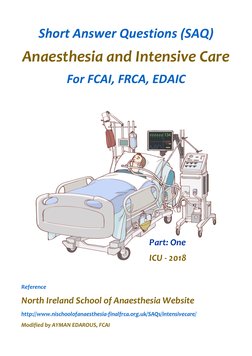 Short Answer Questions (SAQ) 
Anaesthesia and Intensive Care 
For FCAI, FRCA, EDAIC
