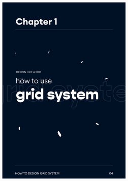 how to use 
grid system
DESIGN LIKE A PRO
Chapter 1
rid syste
04
HOW TO DESIGN GRID SYSTEM
