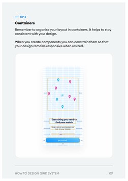 Containers
Remember to organise your layout in containers. It helps to stay 
consistent with your design. 

When you create c