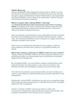 HIRAC Meaning
Hazard Identification Risk Assessment and Control or HIRAC is a one-
day advanced Occupational Safety and Healt