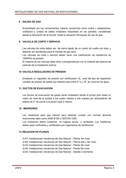 INSTALACIONES DE GAS NATURAL EN EDIFICACIONES
8. SALIDA DE GAS
Ensamblado por los componentes: tubería, accesorios como codos