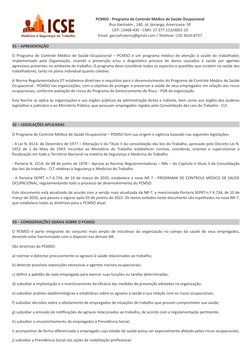01 – APRESENTAÇÃO 
O Programa de Controle Médico de Saúde Ocupacional – PCMSO é um programa médico de atenção à saúde do trab