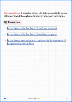 2
shared by HeyCoach
Polymorphism: It enables objects to take on multiple forms, 
often achieved through method overriding an