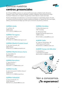 7
Conoce nuestros
centros presenciales
En el Grupo ILERNA contamos con centros de FP presenciales en Madrid, Sevilla, Barcelo