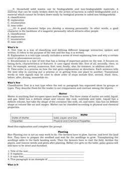 ____9.  Household  solid  wastes  can  be  biodegradable  and  non-biodegradable  materials.  A
material that can be easily b