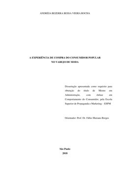 ANDRÉIA BEZERRA BESSA VIEIRA ROCHA
A EXPERIÊNCIA DE COMPRA DO CONSUMIDOR POPULAR
NO VAREJO DE MODA