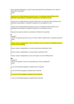 De las siguientes afirmaciones, ¿cuál es la que mejor describe lo que llamamos en los vídeos el 
"dilema de la austeridad"?
1