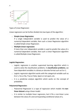 4 
 
 
Types of Linear Regression 
Linear regression can be further divided into two types of the algorithm: 
o Simple-Linear
