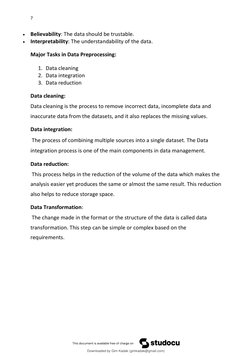 7 
 
 Believability: The data should be trustable. 
 Interpretability: The understandability of the data. 
Major Tasks in D