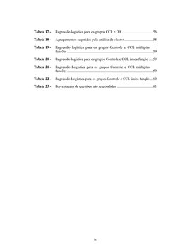Tabela 17 -  Regressão logística para os grupos CCL e DA.................................. 56 
Tabela 18 -  Agrupamentos su
