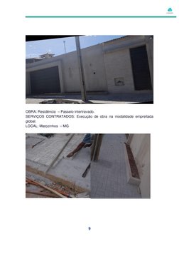 9 
 
 
 
 
 
OBRA: Residência  – Passeio intertravado. 
SERVIÇOS CONTRATADOS: Execução de obra na modalidade em