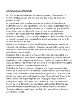 ANÁLISIS COMPARATIVO
Las dos obras son diferentes. La técnica, soporte y dimensiones no
tienen similitud, una es una máscara