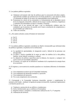 11. Los poderes públicos regionales:
a) Adoptaran activamente todo tipo de políticas para la consecución del pleno empleo, 
e