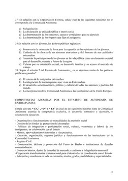 37. En relación con la Expropiación Forzosa, señale cual de las siguientes funciones no le 
corresponde a la Comunidad Autóno