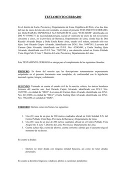 TESTAMENTO CERRADO
En el distrito de Lurín, Provincia y Departamento de Lima, República del Perú, a los dos días
del mes de e