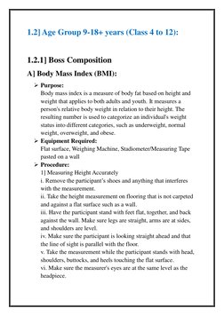 1.2] Age Group 9-18+ years (Class 4 to 12): 
 
1.2.1] Boss Composition  
A] Body Mass Index (BMI):  
 Purpose:  
Body mass i