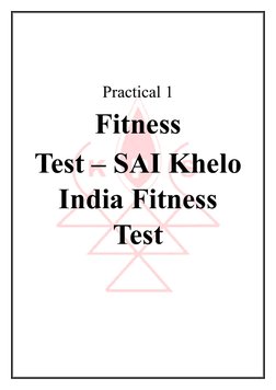  
 
 
Practical 1 
Fitness  
Test – SAI Khelo 
India Fitness 
Test 
 
