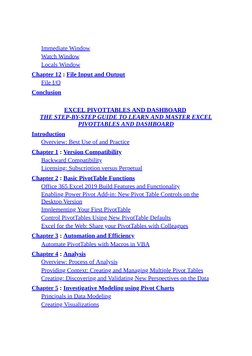 Immediate Window
Watch Window
Locals Window
Chapter 12 : File Input and Output
File I/O
Conclusion
EXCEL PIVOTTABLES AND DASH