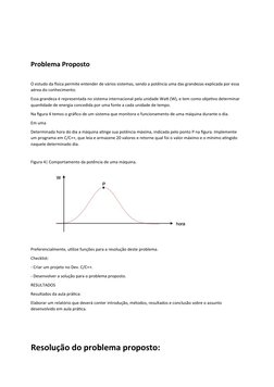 Problema Proposto 
O estudo da física permite entender de vários sistemas, sendo a potência uma das grandezas explicada por e