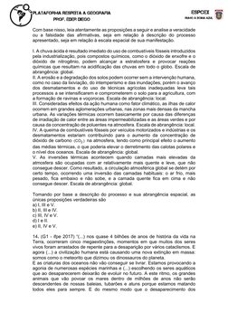Com base nisso, leia atentamente as proposições a seguir e analise a veracidade 
ou a falsidade das afirmativas, seja em re